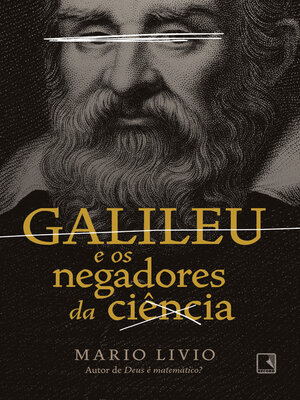 cover image of Galileu e os negadores da ciência